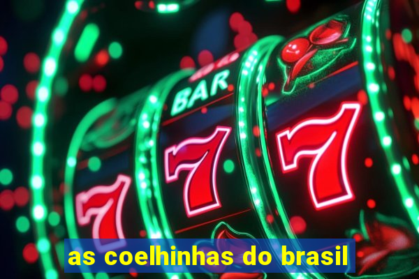 as coelhinhas do brasil